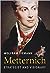 Metternich: Strategist and Visionary