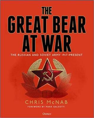 The Great Bear at War: The Russian and Soviet Army, 1917–Present (Hardcover)