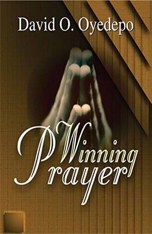 Winning Prayer By David Oyedepo