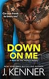 Down on Me