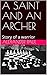 A SAINT AND AN ARCHER: Stor...