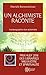 Un alchimiste raconte: Autobiographie d'un alchimiste