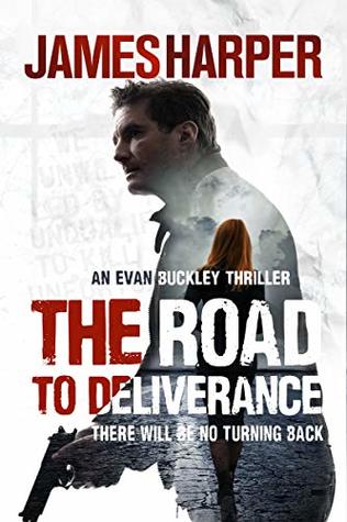 The Road To Deliverance (Evan Buckley #7)