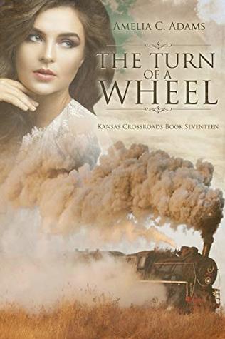 The Turn of a Wheel (Kansas Crossroads, #17)