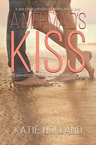 A Mermaid's Kiss (Bay State University #1)