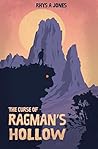 The Curse of Ragman's Hollow by Rhys A. Jones