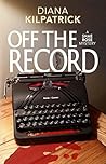 Off The Record (Shae Rose Mystery Book 1)