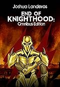 End of Knighthood: Omnibus Edition