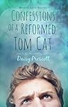 Confessions of a Reformed Tom Cat by Daisy Prescott