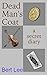 Dead Man's Coat: A Secret D...