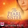 The Pearl Sister by Lucinda Riley