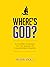 Where's God