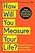 How Will You Measure Your L...