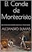 El conde de Montecristo by Alexandre Dumas