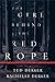 The Girl behind the Red Rope