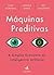 Máquinas Preditivas - A simples economia da inteligencia artificial (Em Portugues do Brasil)