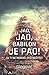 Jao, jao, Babilon je pao!