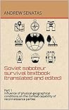 Soviet saboteur survival textbook (translated and edited) by Andrew Senatas