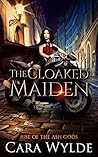 The Cloaked Maiden
