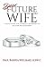 Dear Future Wife® by Paul Bashea Williams