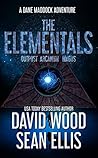 The Elementals (Dane Maddock: Elementals, #1-3)