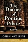The Diaries Of Pontius Pilate (Fellowship of the Essentials, #1)