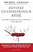 Devenez un entrepreneur avisé ; les meilleurs outils et conseils pour réussir