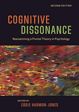 Cognitive Dissonance: Reexamining a Pivotal Theory in Psychology (Kindle Edition)