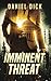 Imminent Threat: An Interna...