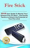Fire Stick: 2019 ...