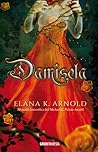 Damisela by Elana K. Arnold