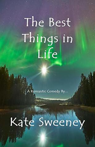 The Best Things in Life (Kindle Edition)