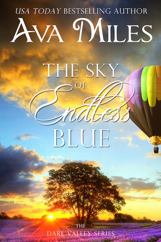 The Sky Of Endless Blue Dare Valley 12 By Ava Miles