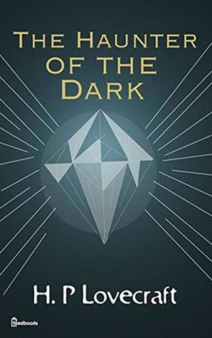 The Haunter of the Dark