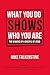 What You Do Shows Who You A...