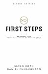 First Steps: An Excerpt from Follow: Learning to Follow Jesus First Steps: An Excerpt from Follow: Learning to Follow Jesus