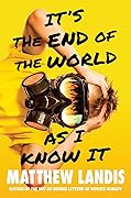 It's the End of the World as I Know It