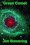 Green Comet (Green Comet, #1) Green Comet (Green Comet, #1)