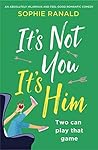It's Not You It's...