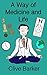A Way of Medicine and Life