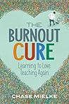 The Burnout Cure:...