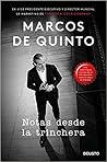 Notas desde la trinchera by Marcos de Quinto