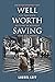Well Worth Saving: American...