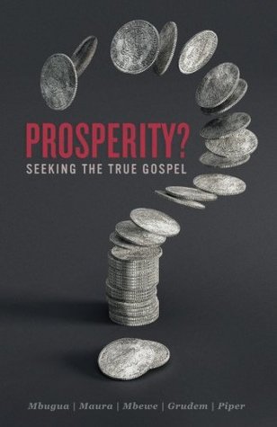 Prosperity?: Seeking the True Gospel (Paperback)