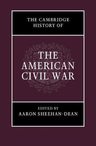 The Cambridge History of the American Civil War (Hardcover)