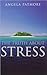 The Truth About Stress