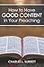How to Have Good Content in Your Preaching by Charles L. Surrett