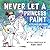 Never Let a Princess Paint with Her Unicorn! by Diane Alber