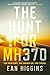 The Hunt for MH370
