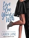 Love the One You're With by Lauren Layne
